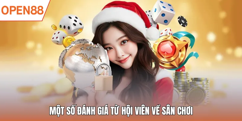 Một số đánh giá từ hội viên về sân chơi