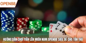 tiến lên miền nam tại open88